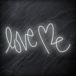 "Love Me " LED  Neon Schriftzug Sign - NEONEVERGLOW
