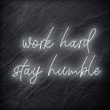 "Work Hard Stay Humble" LED Neon Schriftzug - NEONEVERGLOW