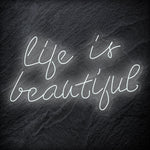 "Life is Beautiful" LED Neon Schriftzug - NEONEVERGLOW