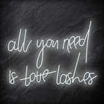 "All You Need is Lashes" LED Neon Schriftzug - NEONEVERGLOW