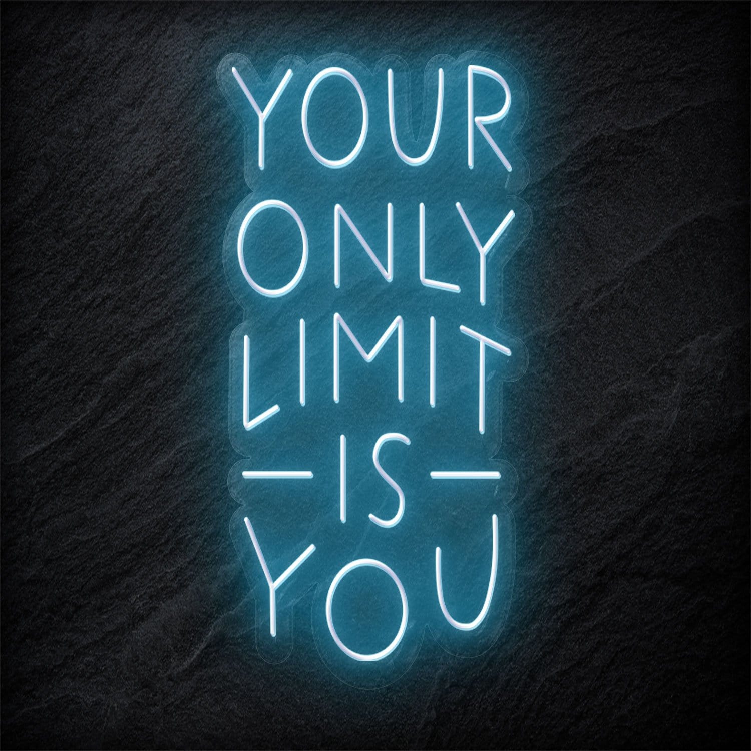 "Your Only Limit Is You" LED Neonschild Sign - NEONEVERGLOW