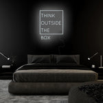 "Think Outside The Box" LED Neonschild Sign Schriftzug - NEONEVERGLOW