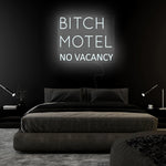 "Bitch Motel No Vacancy" LED Neonschild Sign Schriftzug - NEONEVERGLOW