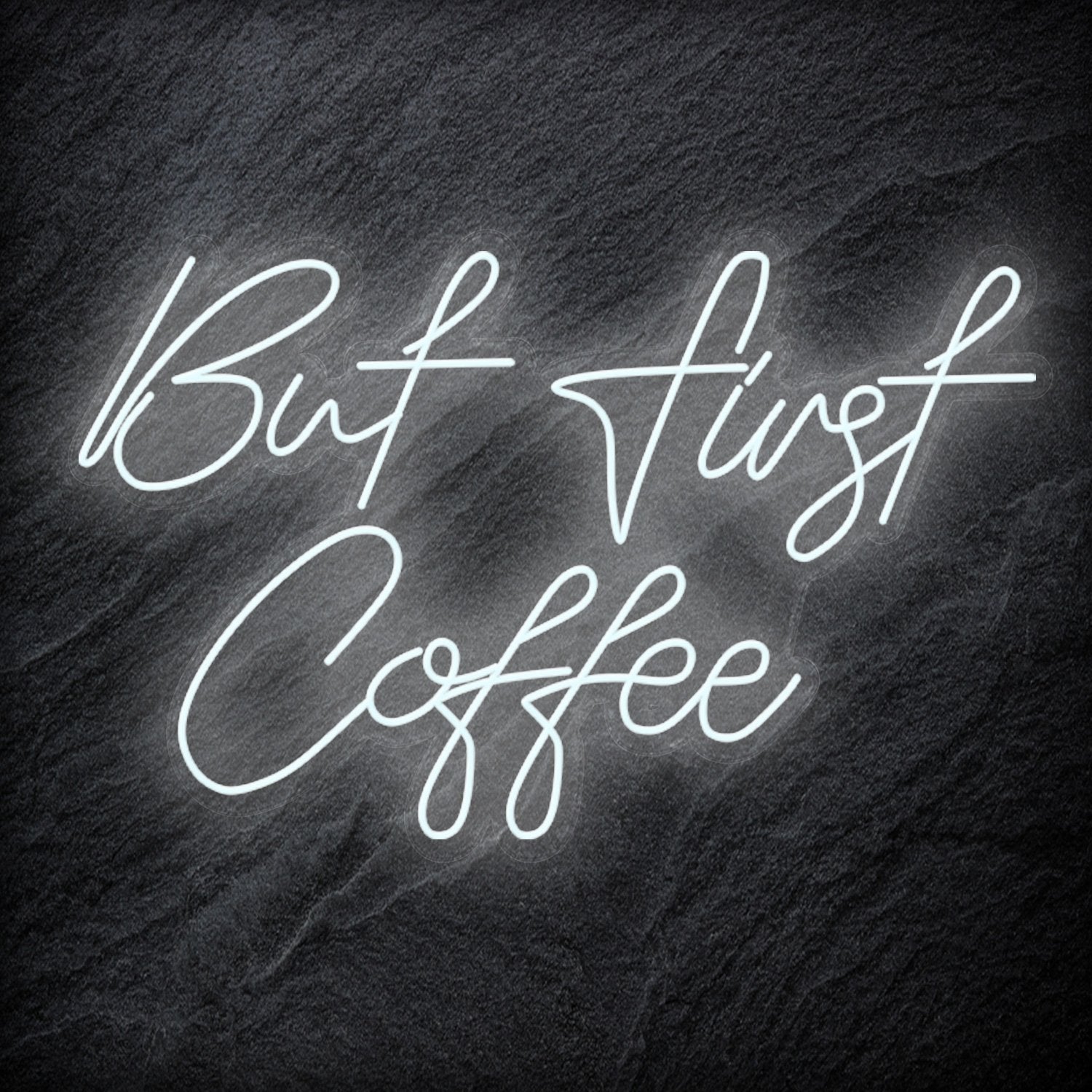 "But First Coffee" LED Neonschild Sign Schriftzug - NEONEVERGLOW