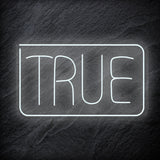 "True" LED Neonschild Sign Schriftzug - NEONEVERGLOW
