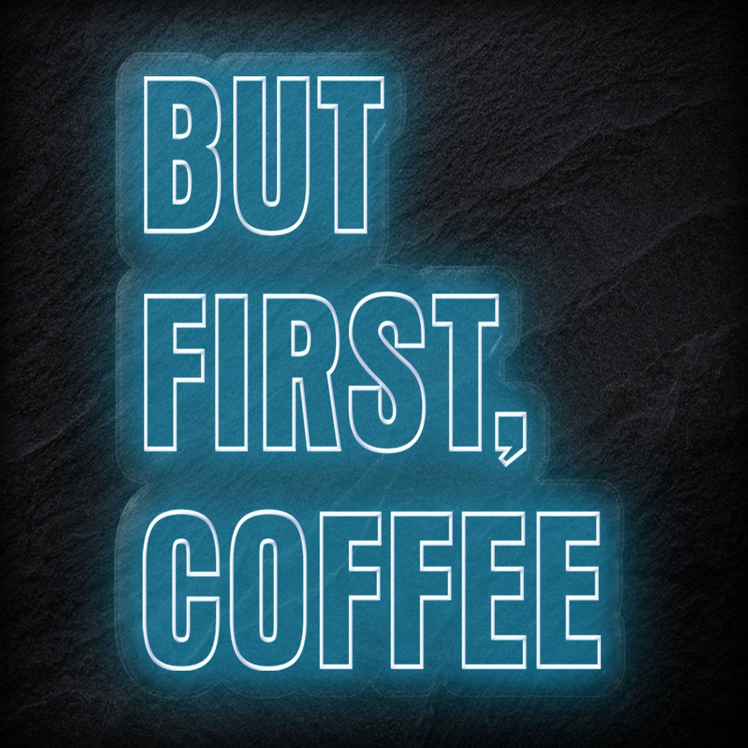 "But First Coffee" LED Neonschild - NEONEVERGLOW