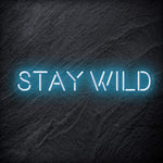 "Stay Wild" LED Neon Schriftzug Sign - NEONEVERGLOW