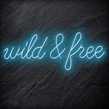 " Wild & Free " LED Neon Schriftzug - NEONEVERGLOW