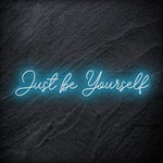 "Just Be Yourself" LED Neon Schriftzug - NEONEVERGLOW