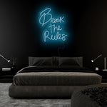 "Break The Rules" LED Neonschild Sign Schriftzug - NEONEVERGLOW