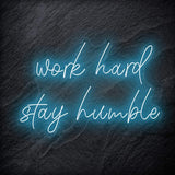 "Work Hard Stay Humble" LED Neon Schriftzug - NEONEVERGLOW