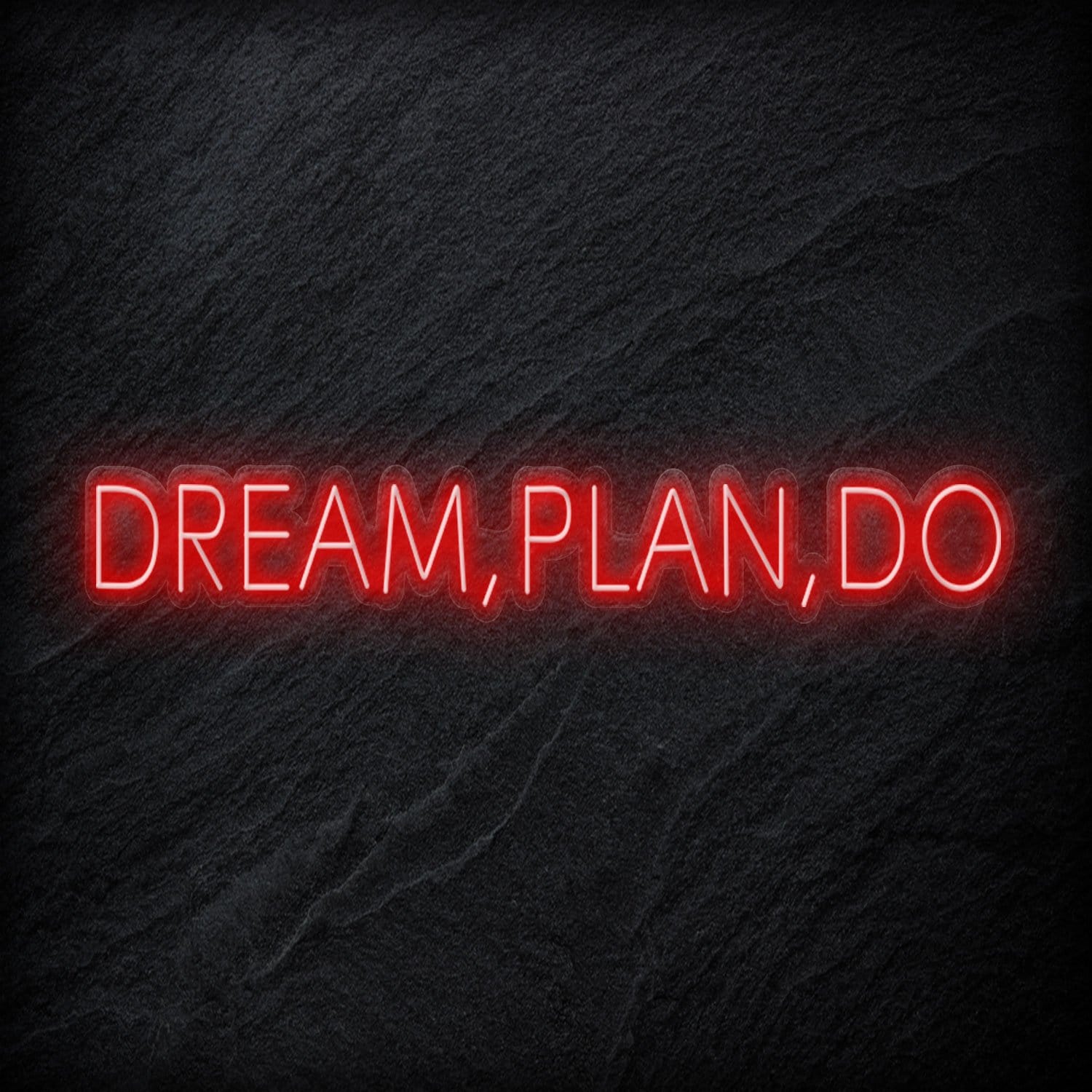 "Dream,Plan,Do" LED Neon Schriftzug - NEONEVERGLOW