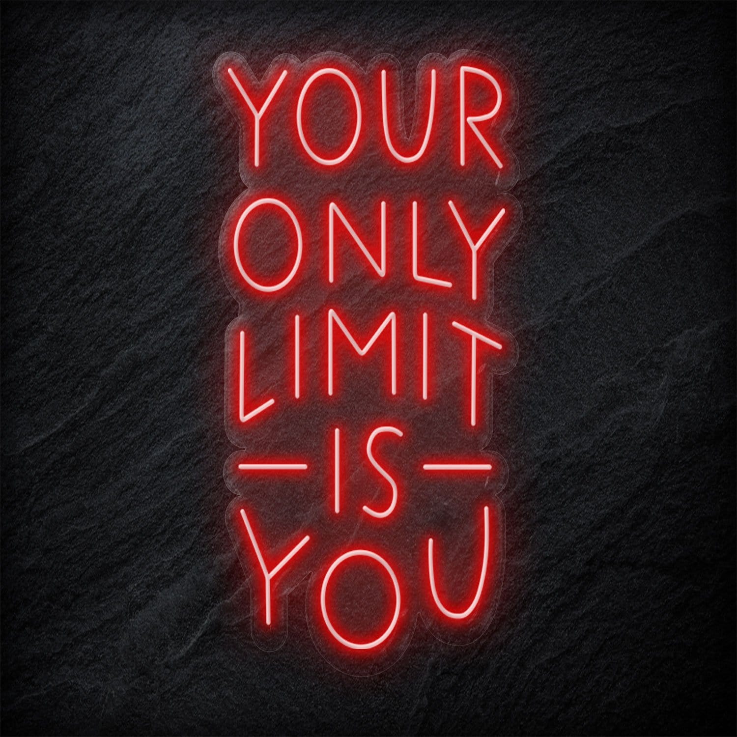 "Your Only Limit Is You" LED Neonschild Sign - NEONEVERGLOW