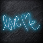 "Love Me " LED  Neon Schriftzug Sign - NEONEVERGLOW