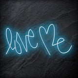 "Love Me " LED  Neon Schriftzug Sign - NEONEVERGLOW