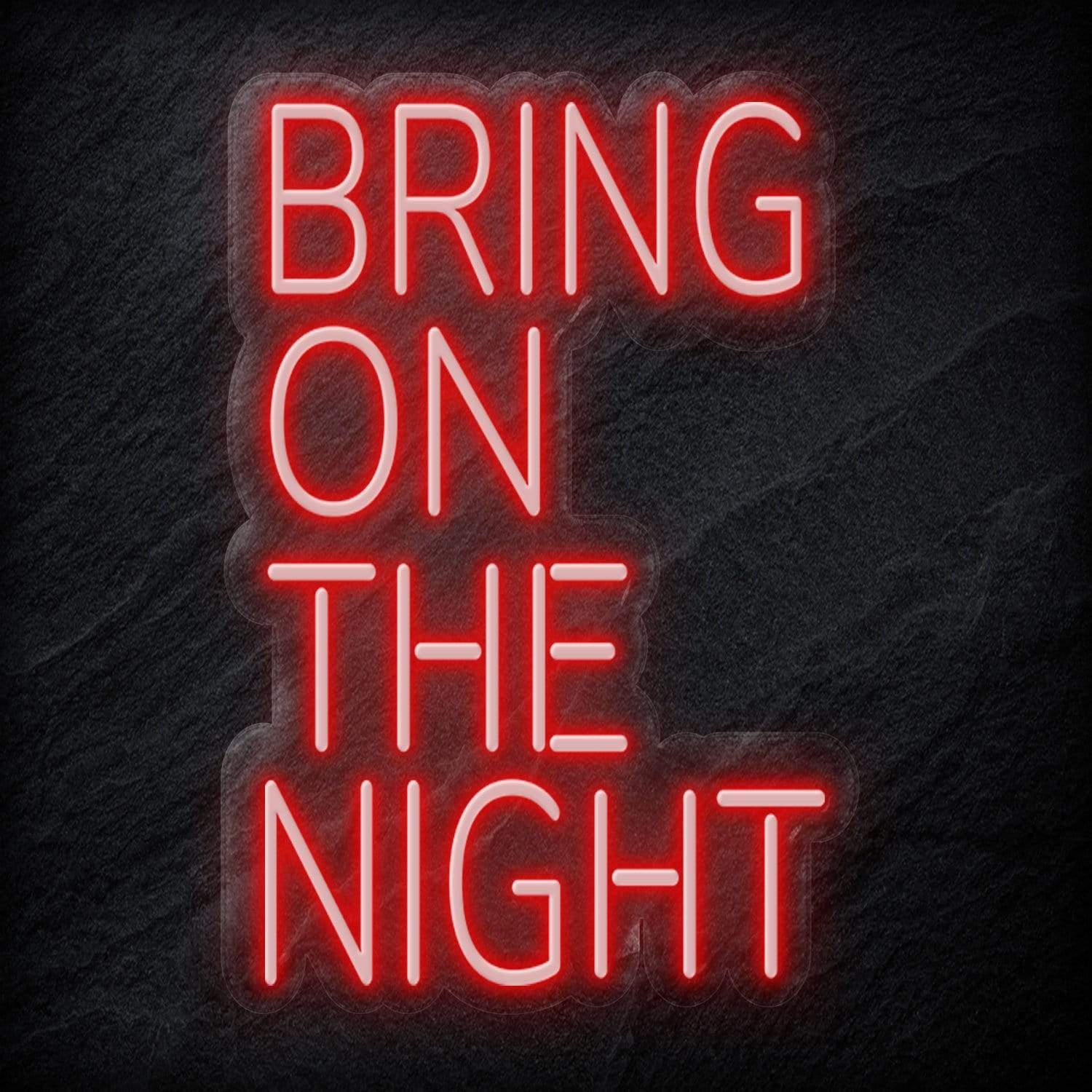 "Bring On The Night" LED Neon Schriftzug - NEONEVERGLOW