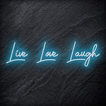 "Live Love Laugh " LED Neon Schriftzug - NEONEVERGLOW