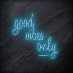"good vibes only" LED Neon Schriftzug - NEONEVERGLOW