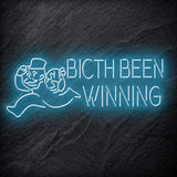 "Bitch Been Winning" LED Neon Schriftzug Sign - NEONEVERGLOW