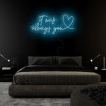 "It Was Always You" LED Neonschild Sign Schriftzug - NEONEVERGLOW