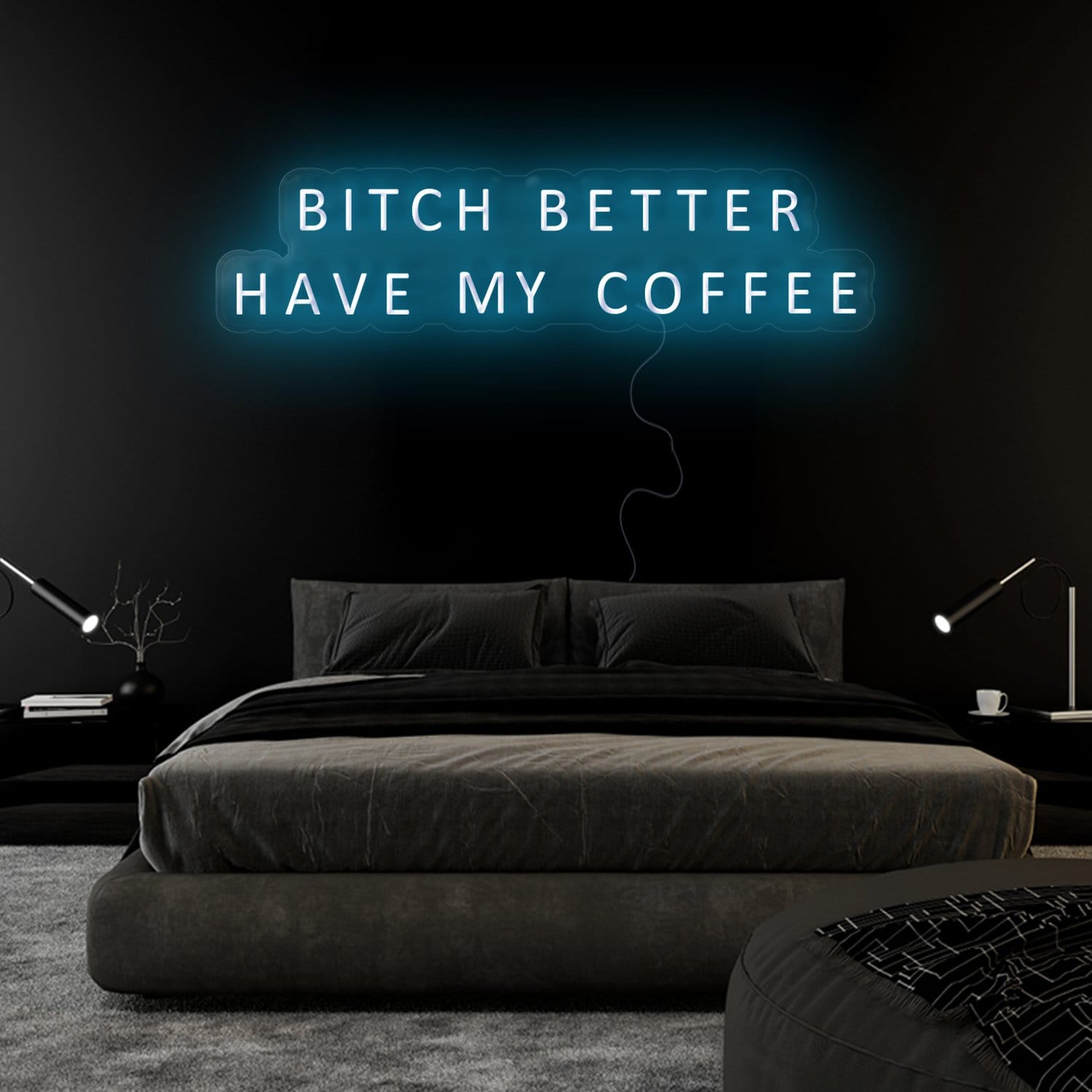 "Bitch Better Have My Coffee" LED Neon Sign Schriftzug - NEONEVERGLOW