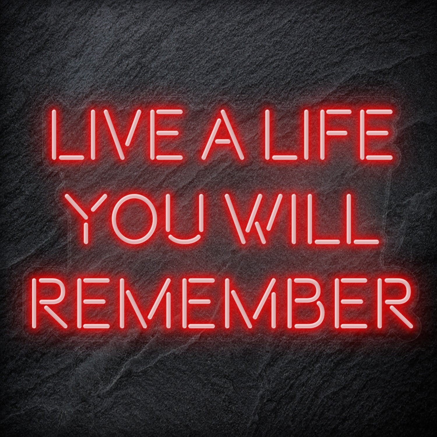 "Live A Life You Will Remember"  LED Neon Schriftzug - NEONEVERGLOW