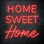 "Home Sweet Home" LED Neonschild Sign Schriftzug - NEONEVERGLOW