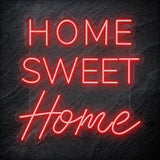 "Home Sweet Home" LED Neonschild Sign Schriftzug - NEONEVERGLOW