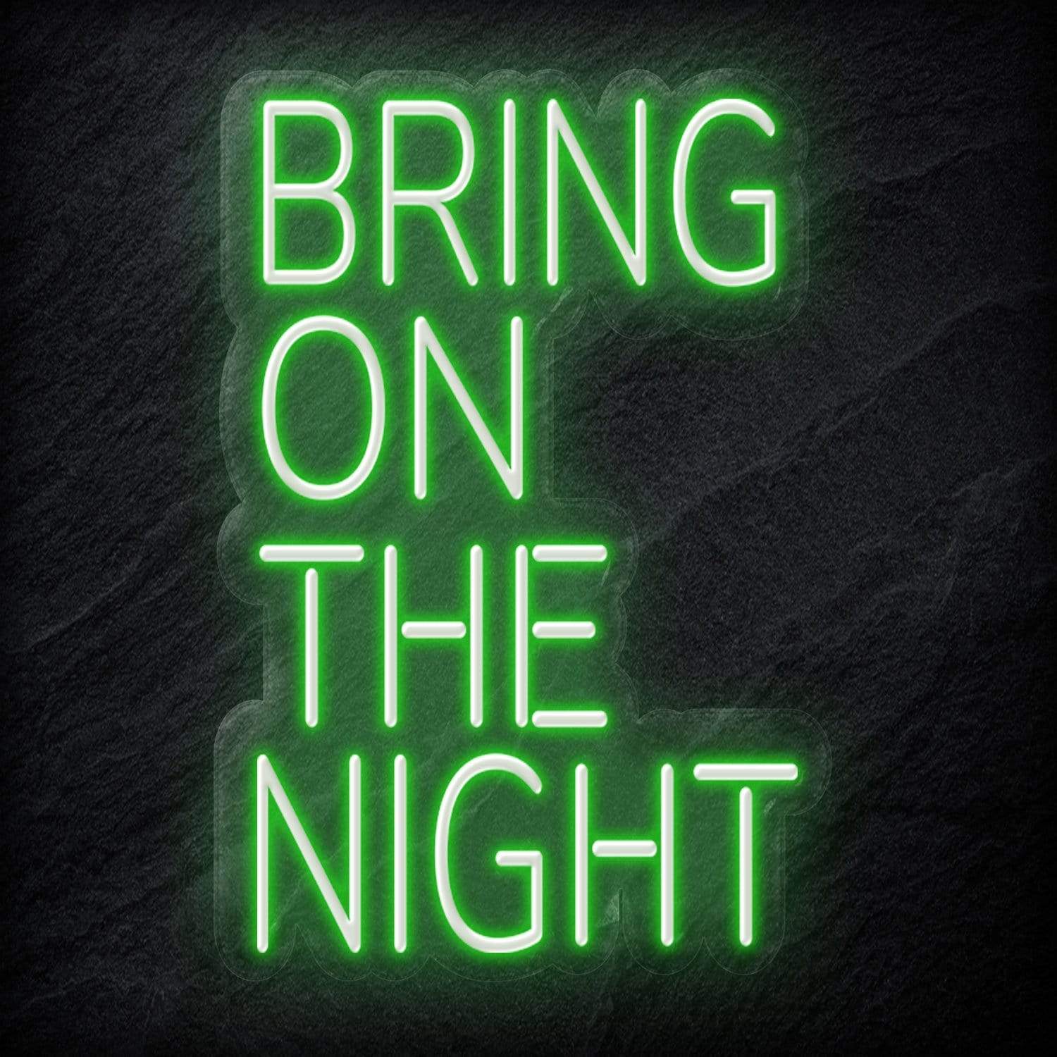 "Bring On The Night" LED Neon Schriftzug - NEONEVERGLOW