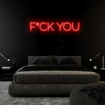 "F*ck You" LED Neonschild Sign Schriftzug - NEONEVERGLOW