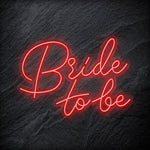 "Bride To Be" LED Neon Schriftzug - NEONEVERGLOW