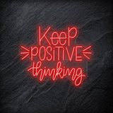 "Keep Positive Thinking" LED Neonschild - NEONEVERGLOW