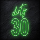 "Dirty 30" LED Neonschild Sign - NEONEVERGLOW