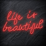 "Life is Beautiful" LED Neon Schriftzug - NEONEVERGLOW