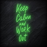 "Keep Calm and Work Out" LED Neon Sign Schriftzug - NEONEVERGLOW