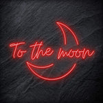 "To The Moon" LED Neonschild - NEONEVERGLOW