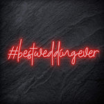 " Best Wedding Ever " LED Neon Sign Schriftzug - NEONEVERGLOW