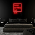 "Think Outside The Box" LED Neonschild Sign Schriftzug - NEONEVERGLOW