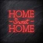 "Home Sweet Home" LED Neonschild - NEONEVERGLOW