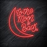 "To The Moon And Back" LED Neonschild - NEONEVERGLOW