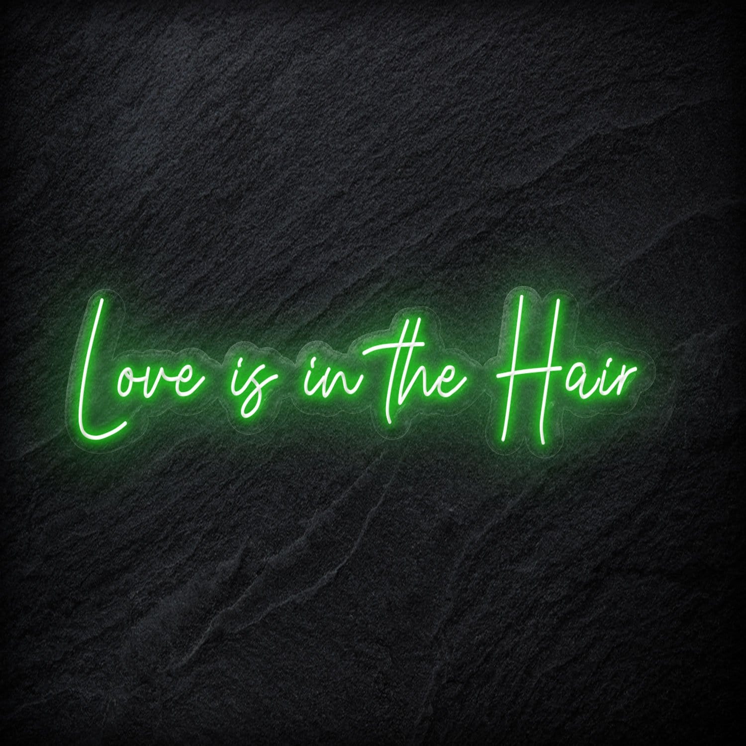 "Love Is in The Hair" LED  Neon Sign Schriftzug - NEONEVERGLOW