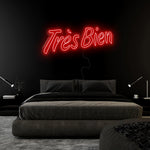 "Tres Bien" LED Neonschild Sign Schriftzug - NEONEVERGLOW