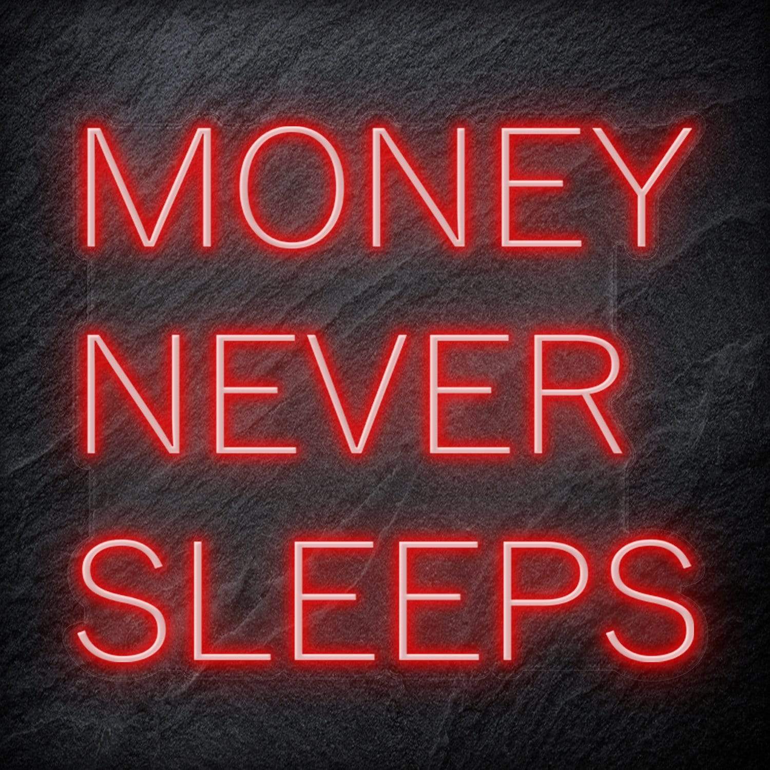 "Money Never Sleeps" LED Neon Schriftzug Sign - NEONEVERGLOW