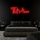 "That´s Amore" LED Neon Sign Schriftzug - NEONEVERGLOW