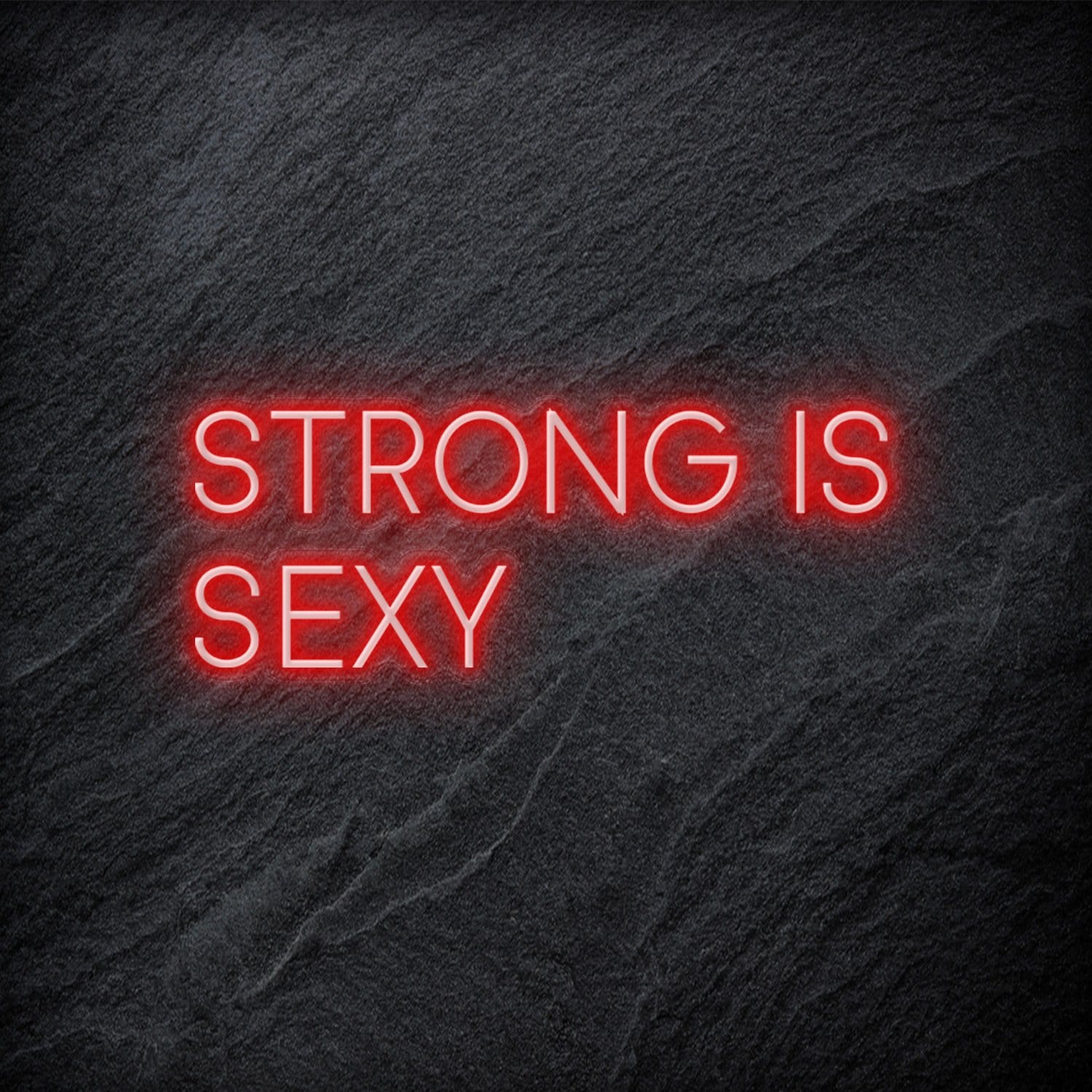 "Strong is Sexy" LED Neon Schriftzug - NEONEVERGLOW