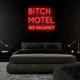 "Bitch Motel No Vacancy" LED Neonschild Sign Schriftzug - NEONEVERGLOW