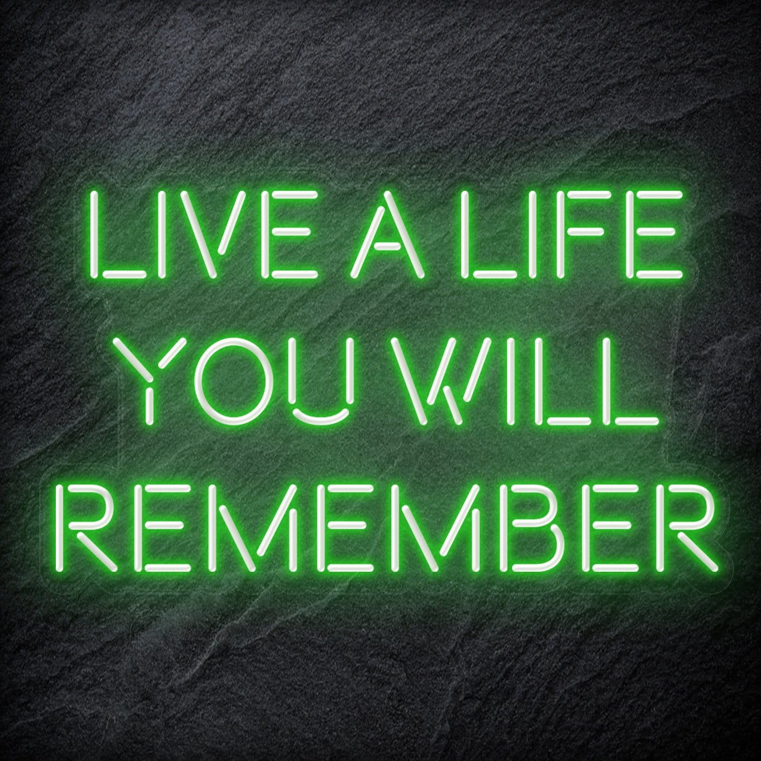 "Live A Life You Will Remember"  LED Neon Schriftzug - NEONEVERGLOW