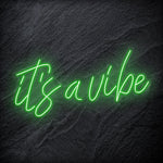 "It´s a Vibe " LED Neon Schriftzug Sign - NEONEVERGLOW