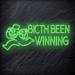 "Bitch Been Winning" LED Neon Schriftzug Sign - NEONEVERGLOW