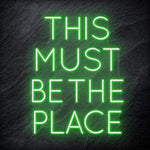 "This Must Be The Place" LED Neon Schriftzug Sign - NEONEVERGLOW